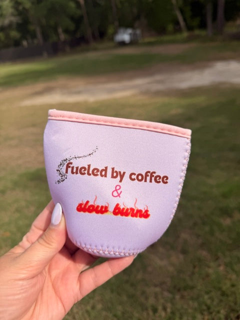 "Fueled by Coffee & Slow Burns" Cup Sleeve